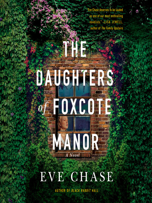 Title details for The Daughters of Foxcote Manor by Eve Chase - Available